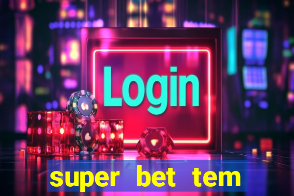 super bet tem pagamento antecipado